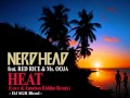 NERDHEAD ft. RED RICE &amp; Ms.OOJA - HEAT (Love &amp; Emotion Riddim Remix) DJ SGR Blend