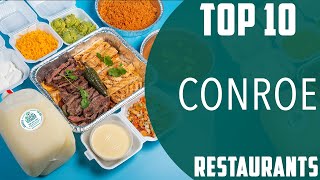 Top 10 Best Restaurants to Visit in Conroe | USA - English
