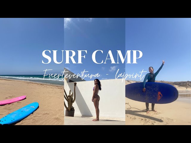 LAPOINT SURF CAMP, Fuerteventura - surfing, camp tour & having the best  time! - YouTube