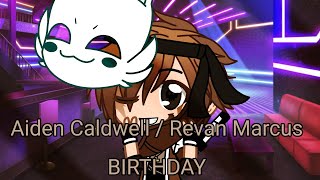 Happy Birthday Aiden Caldwell / Revan Marcus 🎉🎂