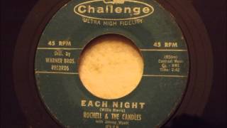 Rochell & The Candles - Each Night - Great Early 60's Ballad chords