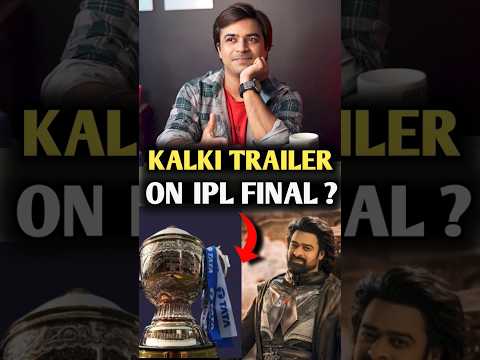 Kalki 2898 AD Trailer On IPL Final #shorts #trending | Jasstag