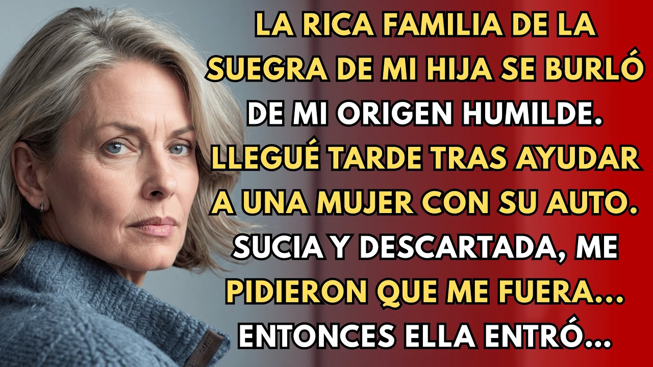 Llegué tarde a la fiesta de la suegra de mi hija porque ayudé a una millonaria...