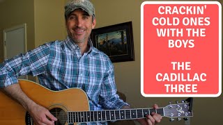 Crackin' Cold Ones With The Boys - The Cadillac Three - Guitar Lesson