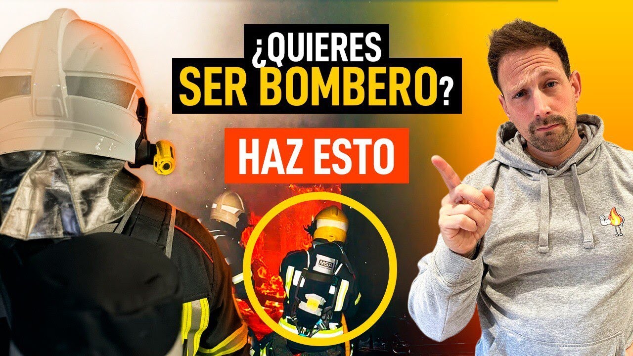 ¿Quieres ser BOMBERO? Esto es lo que TIENES que HACER (Guía PASO a PASO)