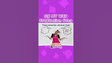 Thumbnail of Graduation song for kindergarten | On My Way (Graduation Song) | Pevan & Sarah