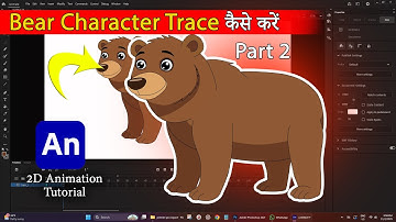 How to Trace a Bear Character in Adobe Animate Part 2 | 2D Animation Tutorial | Toon Create