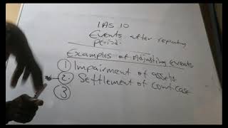 Details Specific and practical examples of Adjusting and Non-adjusting events according to IAS 10 (EARP) Update