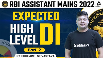 RBI ASSISTANT MAINS 2022 | EXPECTED HIGH LEVEL DI Part 2 | by Siddharth Srivastava