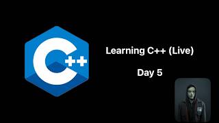 Day 5 Learning C++ Until I Know What I Am Doing (No AI) | C++ Functions & Debugging