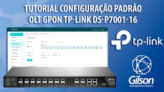 OLT TP-Link GPON DS-P7001-16 - Configuração Padrão para Funcionar