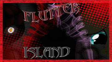 Flutter Island (Re-play) - Creepybloom on her way
