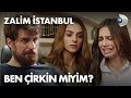 Ben çirkin miyim? - Zalim İstanbul 3. Bölüm