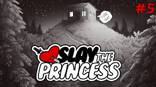 Slay the Princess Live! #5 | A World Without Her