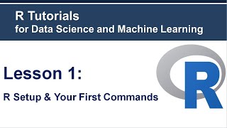 Lesson 1 - R Setup and Your First Commands