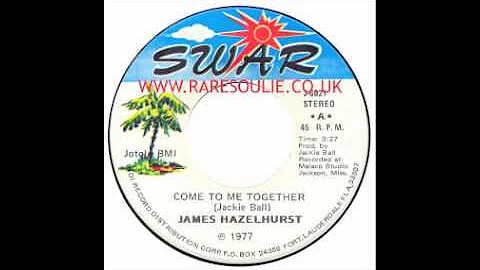 James Hazelhurst - Come To Me Together - Swar