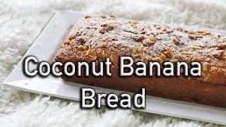 Coconut Banana Bread - DESSERT RECIPE | ARIBA PERVAIZ