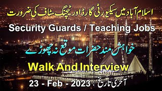 2023 Security Guards & Teaching Jobs In Islamabad | Urgent Staff Required In Islamabad Rawalpindi |