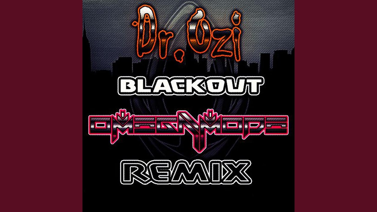 Blackout (OmegaMode Remix)
