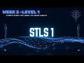Week 2 - Level 1 - 25` Round 1 - STLS (1)