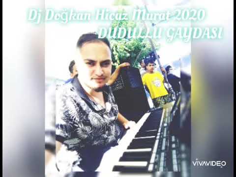 ☆Hicaz Murat & Dj Doğukan☆  《DUDULLU GAYDASI 2020》