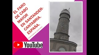 EL FARO DE CABO MAYOR EN SANTANDER-CANTABRIA. España.