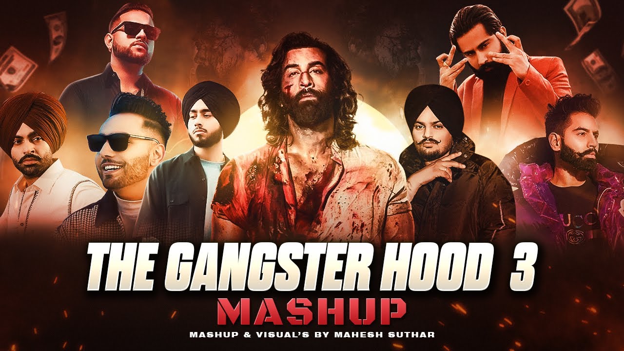 The Gangster Hood 3 Mashup  Mahesh Suthar Mashup  Sidhu Moosewala X Shubh X Ap Dhillon Etc