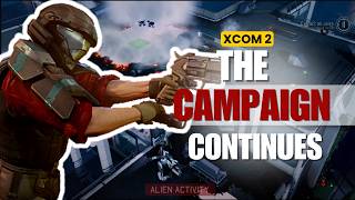 Somehow Xcom Returned... The Fight Starts NOW! Xcom 2 [EP 12]