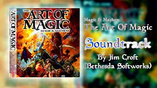 The Art Of Magic (Magic & Mayhem 2) - [Full OST] #artofmagic #magic&mayhem #bethesdasoftworks #ost