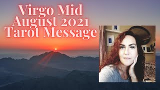 Virgo mid August 2021 Tarot message