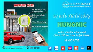 Hunonic Gate│Bộ Điều Khiển Cổng Tự Động Từ Xa Bằng Điện Thoại Hunonic│OCEANSMART.VN