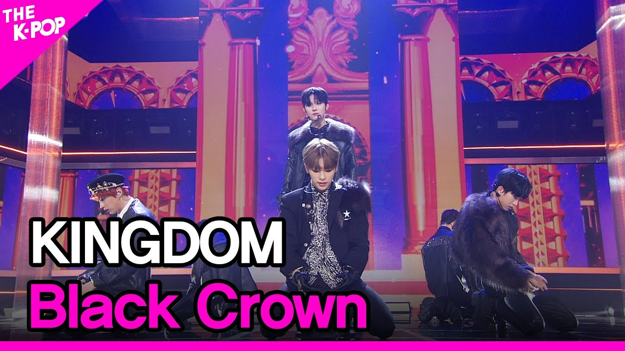 KINGDOM Black CrownBlack Crown THE SHOW 211026