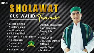 FULL ALBUM SHOLAWAT GUS WAHID TERBARU 2021 || AHBABUL MUSTOFA AJIBBB screenshot 5