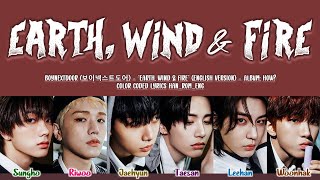 BOYNEXTDOOR (보이넥스트도어) - 'Earth, Wind \& Fire' [English Vers.] Lyrics (Color Coded)