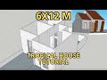 SKETCHUP BUILDING TUTORIAL  - TROPICAL HOUSE 6X12M