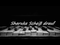 Sharuke Scheiß Drauf Sharuke Scheiß Drauf