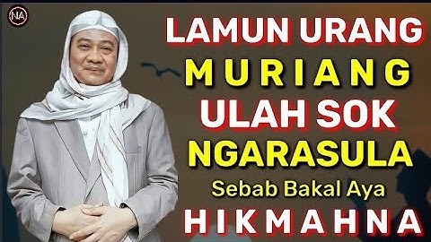 Hikmah Dina Muriang || Abuya Uci Cilongok