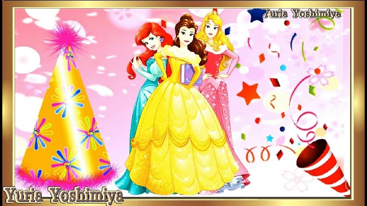 ディズニープリンセス Happy Birthday 春 Disney Princess Happy Birthday ディズニープリンセス誕生日 ディズニープリンセス ハピバ By Yuria Youtube