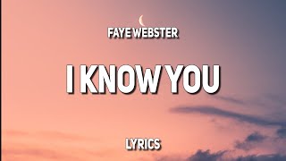 Faye Webster - I Know You (Lyrics) Resimi