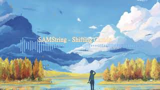 SAMString - Shifting Clouds [Artcore]