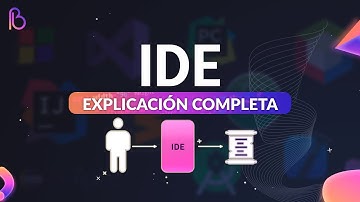 IDE (Entorno de Desarrollo Integrado) | Explicación completa: Definición, Uso, IDEs +