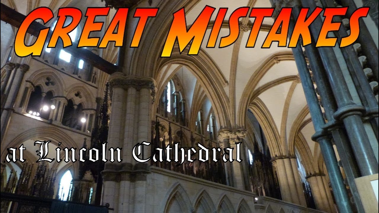 Great Mistakes at Lincoln Cathedral - YouTube