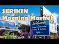 Serikin morning market