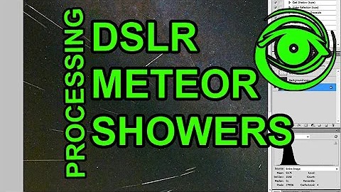 DSLR Meteor Shower Processing Tips