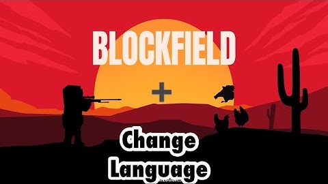 How To Change Language in Blockfield - 5v5 shooter