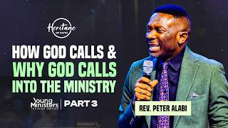 How GOD Calls and Why GOD Calls Into The Ministry | YMTS 3 | Rev Peter Alabi | 20th May 2026