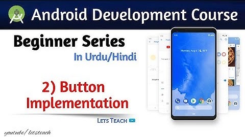 15 - implementation of button  in Android Studio (part-2) || Android Development course (Urdu/Hindi)