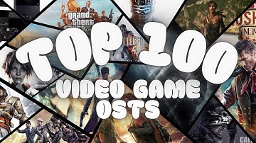 Top 100 Best Video Game OSTs