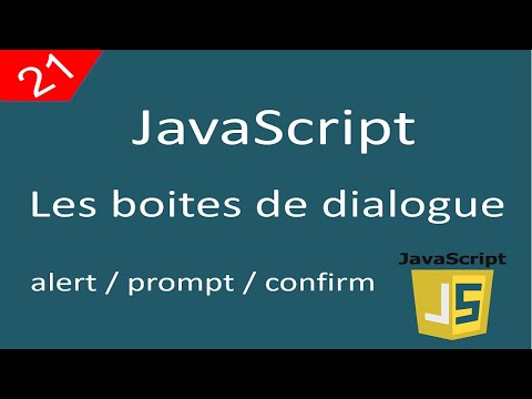 Javascript pour débutants 21 Les  boites de dialogue (alert, prompt, confirm)