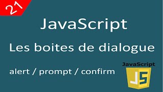 Famous Javascript pour débutants 21 Les  boites de dialogue (alert, prompt, confirm) Net Worth